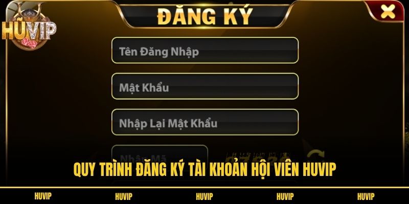 Trang Chủ Quy trình đăng ký tài khoản hội viên Huvip